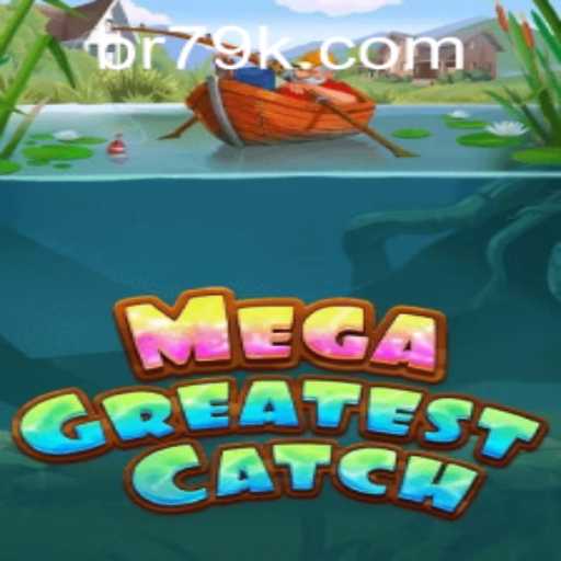 Unveiling MegaGreatestCatch: A Thrilling Adventure Awaits